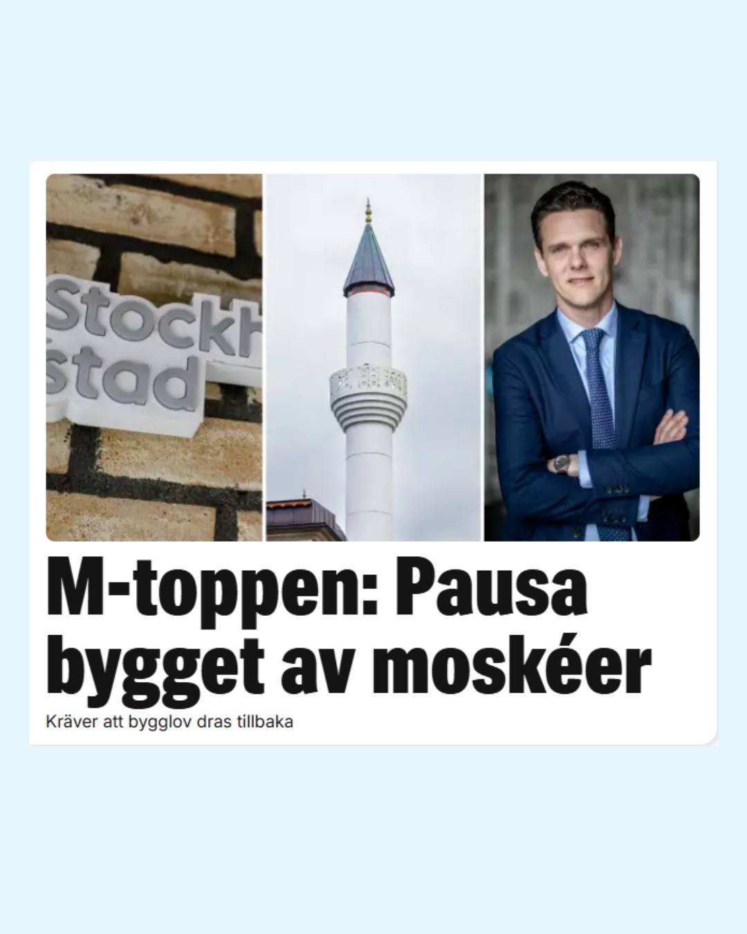 DI-artikel: Moderaterna i Stockholm vill  pausa alla nya moskéer
